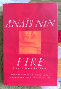 Fire: From A Journal of Love the Unexpurgated Diary of Anais Nin, 1934-1938 [HC] - Foto 1 di 2