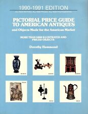 Pictorial Price Guide to American Antiques 1900-1991 by Dorothy Hammond 1990