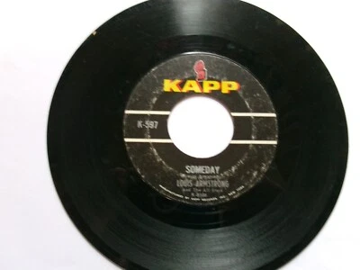 LOUIS ARMSTRONG SOMEDAY / I STILL GET JEALOUS 45RPM -Kapp-EX - Image 1 of 2