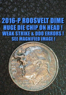 Moneda de diez centavos Roosevelt 2016-P con enorme troquel chip en la parte delantera y DDO ¡Golpe débil como se muestra! Foto 1 de 3