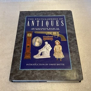 The Encyclopaedia of Antiques Edited by David Battie (Hardcover, 1991) - Picture 1 of 10