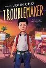 Troublemaker by John Cho (English) Hardcover Book