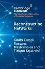Reconstructing Networks By Giulio Cimini Paperback Book