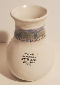 NATURAL LIFE CERAMIC POTTERY FLOWER VASE 32 YOU MAKE THE WORLD A BETTER PLACE - Picture 1 of 4