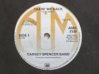 TARNEY SPENCER BAND - TAKIN&#39; ME BACK - 7&quot; VINYL - A&amp;M LABEL + SLEEVE