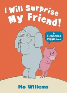 I Will Surprise My Friend! by Mo Willems (English) Paperback Book - Picture 1 of 1