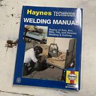 Haynes TECHBOOK soudage de base manuel arc à gaz MIG TIG plasma livre 10445 - Neuf