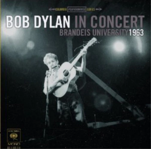Bob Dylan In Concert: Brandeis University 1963 (CD) Album (US IMPORT) - Image 1 of 1