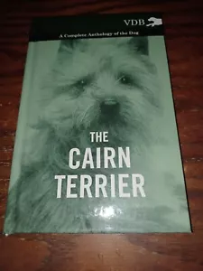 The Cairn Terrier 1910-1940: Complete Anthology / Vintage Dog Books ILL HB - Picture 1 of 1