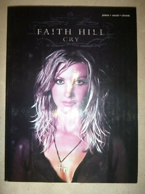 Piano Vocal Guitar Songbook: Faith Hill - Cry  <New Old Stock> - Image 1 of 3