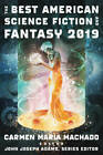 The Best American Science Fiction and Fantasy 2019 (The Best American Ser - GOOD
