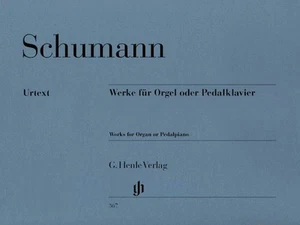 Schumann Works for Organ or Pedal Piano Sheet Music NEW 051480367 - Picture 1 of 1