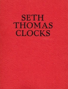 Seth Thomas Clock Company 1909-10 Reimpresión del catálogo, ¡nuevo!, ¡envío gratis! - Imagen 1 de 5