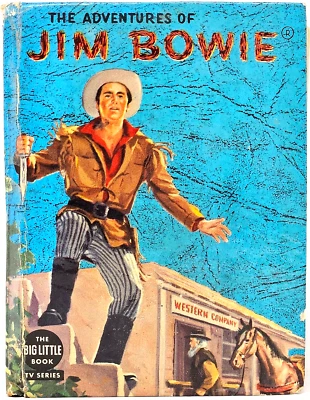 The Adventures of Jim Bowie 1958 Patten Big Little Book TV Series Whitman #1648 — 第 1/4 张图片