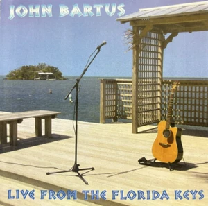 CD 2004, John Bartus - Live From The Florida Keys - Very Good! - Foto 1 di 3