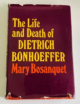 The Life and Death of Dietrich Bonhoeffer by Mary Bosanquet 1st US Edition HC DJ - Image 1 of 4