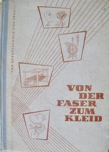 Von der Faser zum Kleid Fachbuch für Nadelarbeitsunterricht Maria Courrier 1955 - Picture 1 of 2