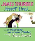 Secret Lives Of Walter Mitty And James Thurber: No... by Thurber, James Hardback