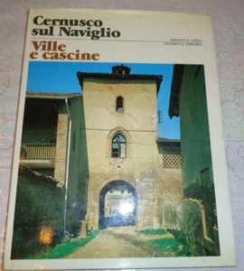 CERNUSCO SUL NAVIGLIO VILLE E CASCINE DI S.COPPA E. FERRARIO GARZANTI 1980 - Picture 1 of 3