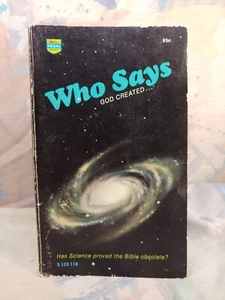 WHO SAYS GOD CREATED - Edited by Fritz Ridenour - A Regal Books Paperback - 1d - Picture 1 of 2