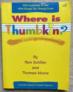 Where Is Thumbkin? : 500 Activities to Use with Songs You Already Know - Imagen 1 de 3