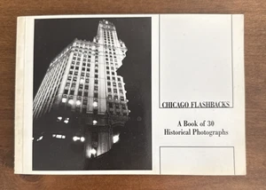 Chicago Flashbacks A Book of 30 Historical Photographs By Underwood Photo - Picture 1 of 4