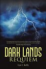 Dark Lands: Requiem By Lyn I Kelly - New Copy - 9781483434230