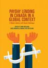 Payday Lending in Canada in a Global Context A Mature Industry with Chronic 5569