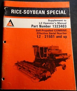 NOV 79  ALLIS-CHALMERS RICE SOYBEAN SPECIAL OPERATORS  MANUAL P/N 1323420  (363) - Picture 1 of 1