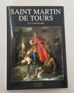 Saint Martin De Tours XVIe Centenaire French Book 1st Edition LE 24/2100 - Picture 1 of 9