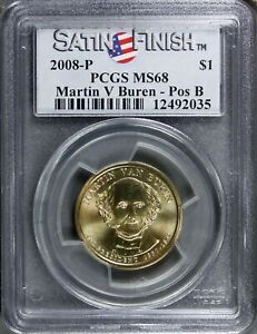 2008-P Martin V Buren Presidential Dollar PCGS MS68 Satin Finish