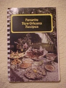 FAVORITE NEW ORLEANS RECIPES COOKBOOK  PELICAN PUBLISHING, SOUTHERN CREOLE - Picture 1 of 3