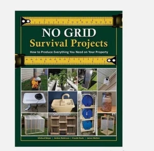 NO GRID Survival Projects : How to Produce Everything You Need on Your Property - Picture 1 of 7