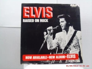 ELVIS -(45 W/P.S.)- RAISED ON ROCK / FOR OL' TIMES SAKE RCA APBO - 0088- 1973 - Picture 1 of 4
