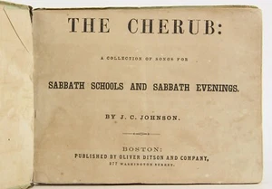 The Cherub: A Collection of Songs for Sabbath Schools 1863 Oliver Ditson Boston - Imagen 1 de 8