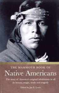 The Mammoth Book of Native Americans