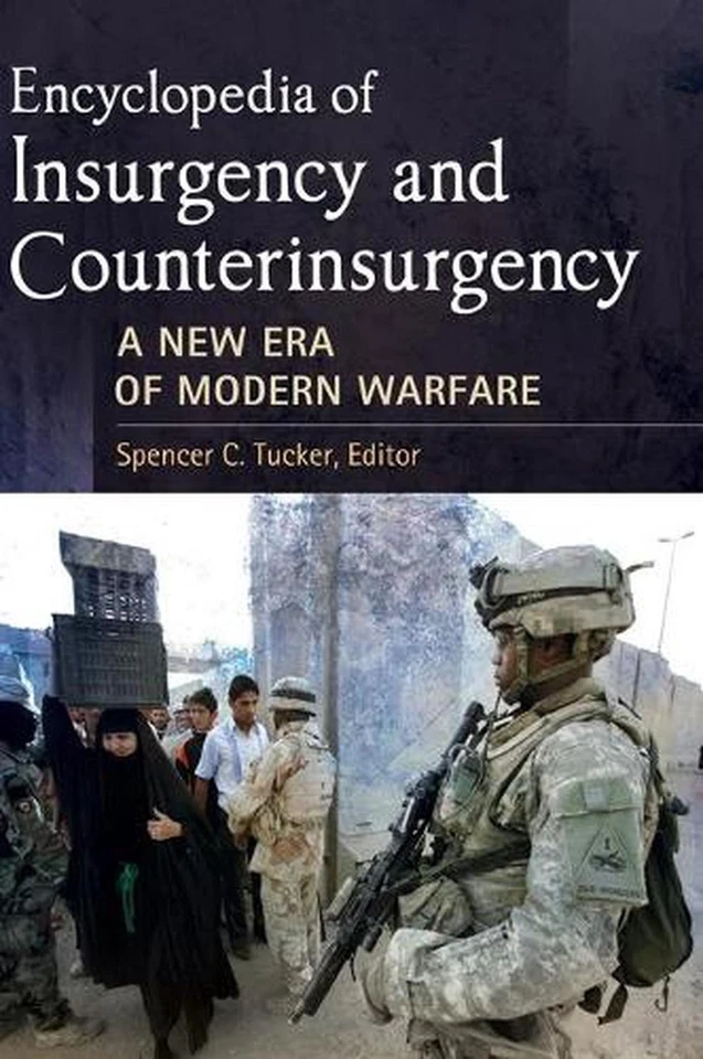 Encyclopedia of Insurgency and Counterinsurgency: A New Era of Modern Warfare by - Image 1 of 1