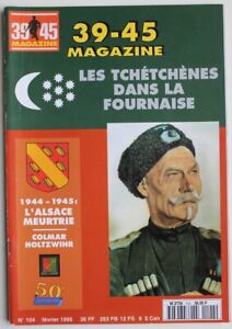 39 45 magazine n°104 - Alsace meurtrie 44-45 - Tchétchènes dans la Fournaise