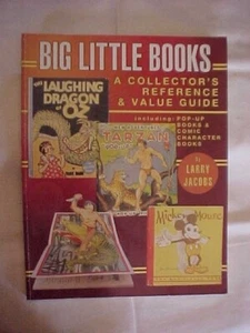 BIG LITTLE BOOKS, A COLLECTOR'S REFERENCE AND VALUE GUIDE by JACOBS (1996 - Picture 1 of 5