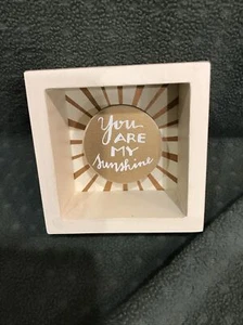 primitive by kathy Reverse Box Sign  "You Are My Sunshine" 3.5 X 3.5 - Picture 1 of 8