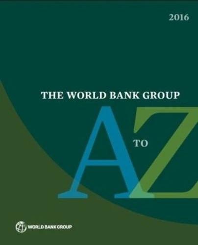 World Bank The World Bank Group a to Z 2016 (Paperback) - Image 1 of 1