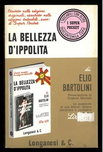 La bellezza Elio Bartolini di Ippolita Longanesi 1970 - Foto 1 di 1