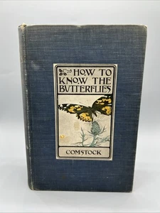 Vintage 1920s Book How To Know Butterflies John And Anna Comstock - Picture 1 of 15