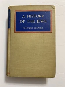 A HISTORY OF THE JEWS By Soloman Grayzel 1948 Hardcover Jewish Publication USA - Imagen 1 de 24