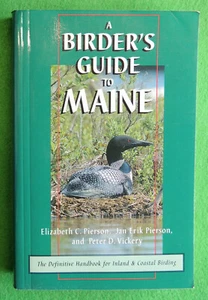 A Birder's Guide to Maine Jan E. Pierson, et al Paperback Revised Edition 1996 - Picture 1 of 1