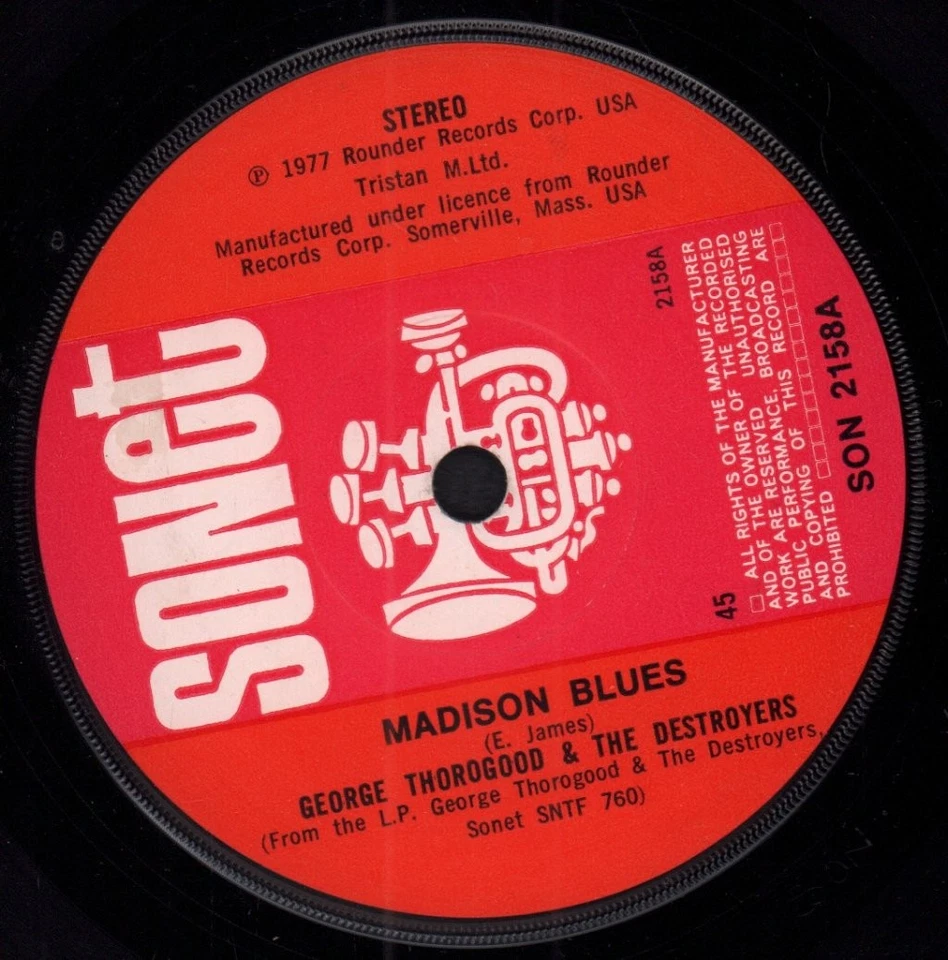 George Thorogood and the Destroyers Madison Blues 7" vinyl UK Sonet 1977 solid - Image 1 of 2