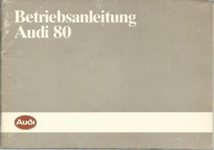 AUDI 80 B2 Betriebsanleitung 1984 Bedienungsanleitung Handbuch Bordbuch BA - Bild 1 von 1