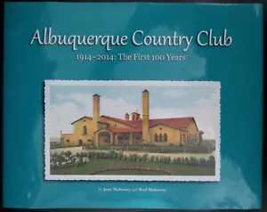 ALBUQUERQUE COUNTRY CLUB by Jane & Rod Mahoney GOLF COURSE New Mexico TENNIS - Picture 1 of 6