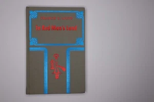 In Red Man's Land LEUPP 1976 Nachdruck NATIVE AMERICAN STUDIE kostenloser US-VERSAND selten - Bild 1 von 2