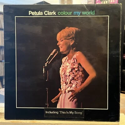 [POP]~EXC LP~PETULA CLARK~Colour My World~[1967~PYE~Issue]~UK Import - Image 1 of 4